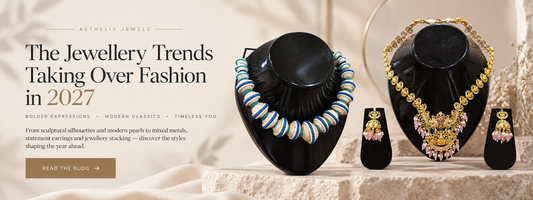 The Jewellery Trends Taking Over Fashion in 2027