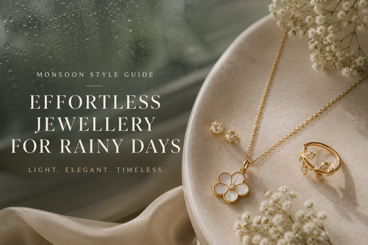 Monsoon Jewellery Styling Tips: Stay Stylish While Protecting Your Favourite Pieces
